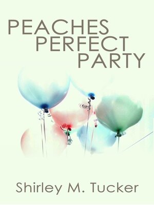 cover image of Peaches Perfect Party